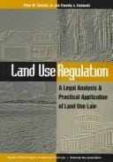 Land Use Regulation: A Legal Analysis & Practical Application of Land Use Law