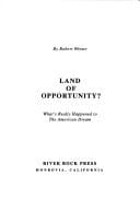 Land of Opportunity?: What's Really Happened to the American Dream