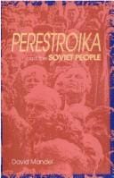 Perestroika and the Soviet people: rebirth of the labour movement