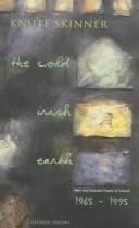 The Cold Irish Earth: New and Selected Poems of Ireland, 1965-1995 (Salmon Poetry)