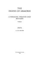 The Deidis of Armorie: A Heraldic Treatise and Bestiary: Volume I (Scottish Text Society Fourth Series)