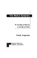 Media Simplex: At the Edge of Meaning in the Age of Chaos (Hampton Press Communication Series)