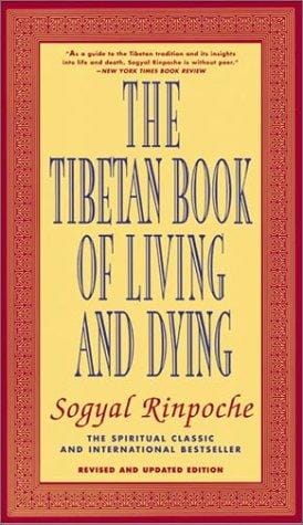 The Tibetan Book of Living and Dying: The Spiritual Classic & International Bestseller; Revised and Updated Edition