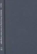 Sentence Processing in East Asian Languages (Center for the Study of Language and Information - Lecture Notes)