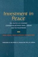 Investment in Peace: The Politics of Economic Cooperation Between Israel, Jordan, and the Palestinian Authority