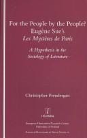 For the people by the people?: Eugène Sue's Les mystères de Paris : a hypothesis in the sociology of literature