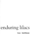 Invisible Yet Enduring Lilacs: Essays