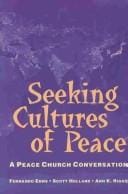 Seeking Cultures of Peace: A Peace Church Conversation