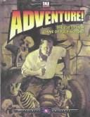 Adventure! (Part One of the Trinity Universe, d20 v. 3.5)