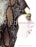 Wild: Fashion Untamed