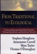 From Traditional to Ecological: Understanding Attention Deficit Disorders Through Quantitative And Qualitative Research