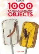 1000 Extra/ordinary Objects