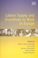 LABOUR SUPPLY AND INCENTIVES TO WORK IN EUROPE; ED. BY RAMON GOMEZ-SALVADOR.