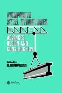 Composite Steel Structures: Advances, design and construction