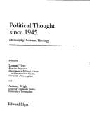 Political thought since 1945: philosophy, science, ideology