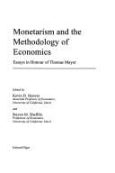 Monetarism and the methodology of economics: essays in honour of Thomas Mayer