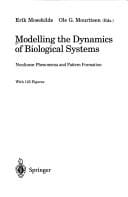 Modelling the Dynamics of Biological Systems: Nonlinear Phenomina and Pattern Formation (Lecture Notes in Artificial Intelligence)