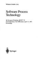Software Process Technology: 4th European Workshop, Ewspt '95, Noordwijkerhout, The Netherlands, April 3 - 5, 1995. Proceedings (Lecture Notes in Computer Science)