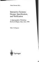 Interactive Systems: Design, Specification, and Verification: 1st Eurographics Workshop Bocca Di Magra, Italy, June 1994 (Focus on Computer Graphics)