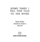 Sometimes I Tell This Tale to the River