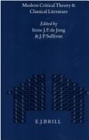 Modern Critical Theory and Classical Literature (Mnemosyne, Bibliotheca Classica Batava Supplementum)