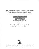 Tradition and archaeology: early maritime contacts in the Indian Ocean: proceedings of the international seminar, techno-archaeological perspectives of ... A.D., New Delhi, February 28-March 4, 1994