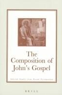 The Composition of John's Gospel: Selected Studies from Novum Testamentum (Brill's Readers in Biblical Studies, Vol 2)