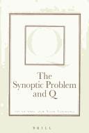 The Synoptic Problem and Q: Selected Studies from Novum Testamentum (Brill's Readers in Biblical Studies)