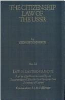 The Citizenship Law of the USSR: Law in Eastern Europe