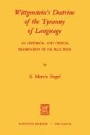 Wittgenstein's doctrine of the tyranny of language: an historical and critical examination of his blue book.