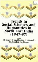Trends in Social Sciences and Humanities in Northeastern India (1947-97)