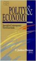 Polity and Economy ; Agenda for Contemporary North-East India