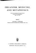 Organism, Medicine, and Metaphysics: Essays in honor of Hans Jonas on his 75th birthday, May 10, 1978 (Philosophy and Medicine)