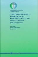 The precautionary principle and international law: the challenge of implementation