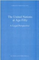 The United Nations at Age Fifty:A Legal Perspective (Legal Aspects of International Organization ; 23)