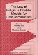 The Law of Religious Identity:Models for Post-Communism
