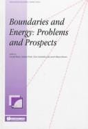 Boundaries and Energy:Problems and Prospects (International Boundary Studies Series, 2)