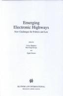 Emerging Electronic Highways:New Challenges for Politics and Law (Law and Electronic Commerce)