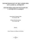 Geoarchaeology of the Landscapes of Classical Antiquity International Colloquium Ghent, 23-24 October 1998. Geo-Archiologie Des Paysages de L'Antiquit