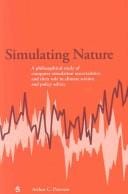 Simulating Nature: A Philosophical Study of Computer-Simulation Uncertainties and Their Role in Climate Science and