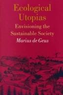Ecological Utopias: Modelling the Sustainable Society
