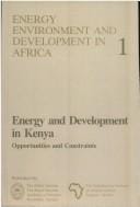 Energy and Development in Kenya (Energy, environment, and development in Africa)