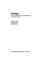 Abidjan: Urban Development and Employment in the Ivory Coast