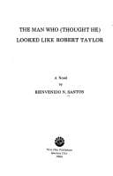 The Man Who Thought He Looked Like Robert Taylor: A Novel