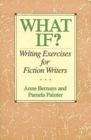 What If? Writing Exercises for Fiction Writers
