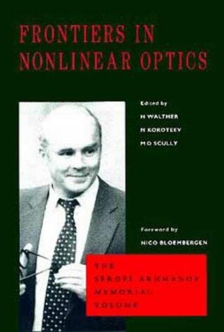 Frontiers in Nonlinear Optics, The Sergei Akhmanov Memorial Volume
