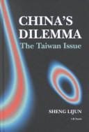 China's Dilemma: the Taiwan Issue (China & Asia-Pacific)