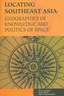 Locating Southeast Asia: geographies of knowledge and politics of space