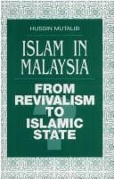 Islam in Malaysia: from revivalism to Islamic state?