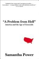 A Problem from Hell: America and the Age of Genocide (P.S.)